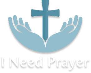 I Need Prayer